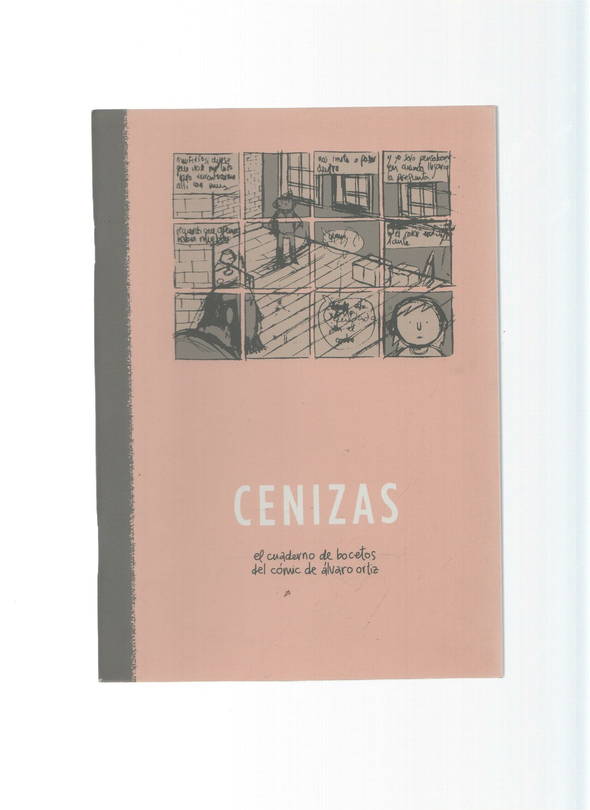 CENIZAS - El Cuaderno de Bocetos del Comic de Alvaro Ortiz (Papeles Perdidos 2012)