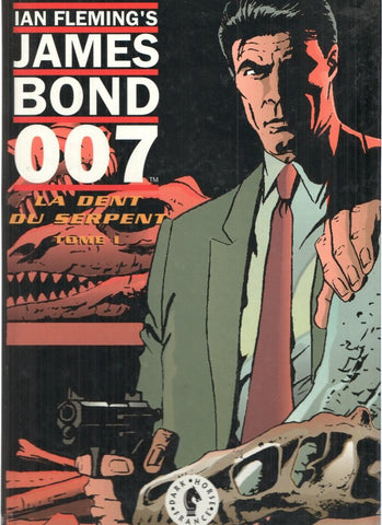 Ian Fleming: JAMES BOND 007, tome I: LA DENT DU SERPENT:  Doug Moensch (Dark Horse 1992)