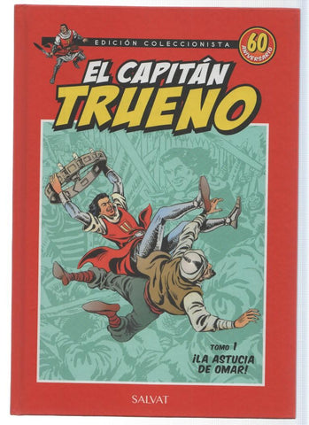 EL CAPITAN TRUENO, TOMO 01: La Astucia de Omar (Edicion Coleccionista 60 Aniversario, 2017)