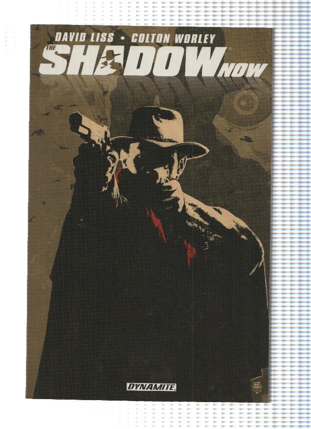 THE SHADOW NOW - David Liss, Colton Worley (TPB Dynamite 2014)