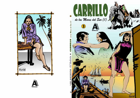 Los Archivos de El Boletin volumen 078: Carrillo vol 3: De los mares del sur, tomo I