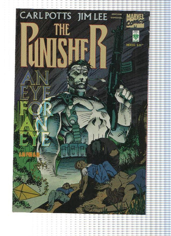 THE PUNISHER: An Eye for An Eye: OJO POR OJO - Carl Potts, Jim Lee (VID 1992)