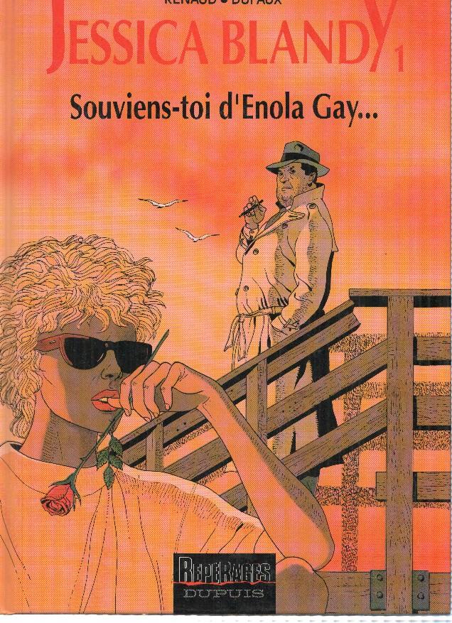 JESSICA BLANDY, Numero 01: Souviens-toi d'Enola Gay - Renaud, Dufaux (Dupuis 2002)
