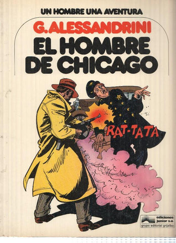 Un Hombre una Aventura, Numero 03: EL HOMBRE DE CHICAGO - G. Alessandrini (Grijalbo 1979)