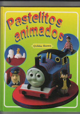 Pastelitos animados: Betty Boop, Popeye, Peanuts, Wally, Thomas la locomotora, etc