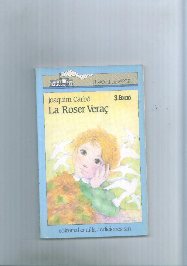 La Roser Veraç
