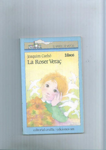 La Roser Veraç