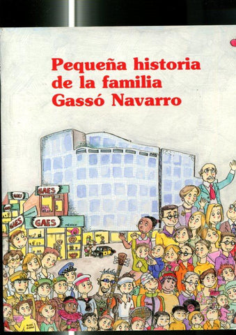 Pequeña historia de la familia Gasso Navarro