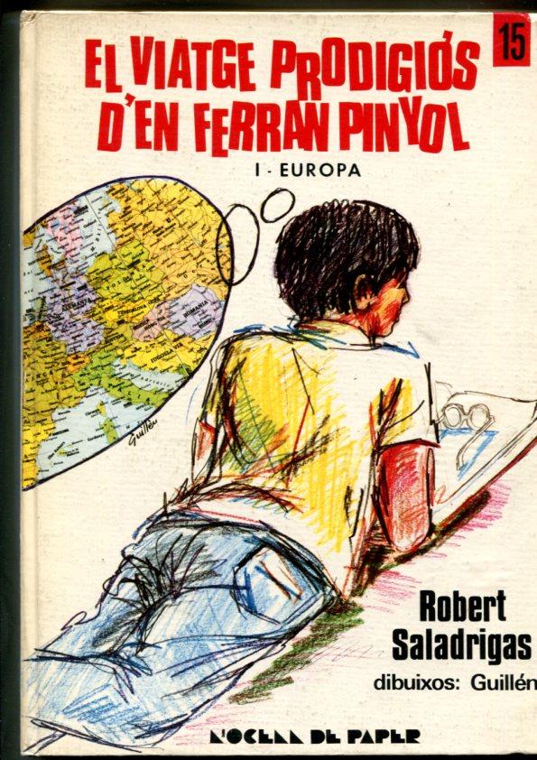 L'Ocell de Paper numero 15: El viatge prodigios d'en Ferran Pinyol volumen 1: Europa