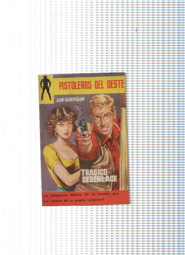 Pistoleros del Oeste num. 28: Tragico desenlace
