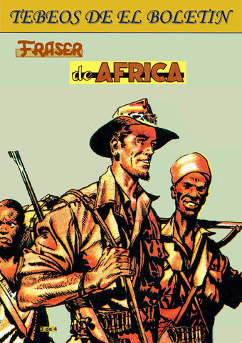 Los Tebeos de El Boletin numero 083: Fraser de Africa (Frank Bellamy) numero 3 de 4