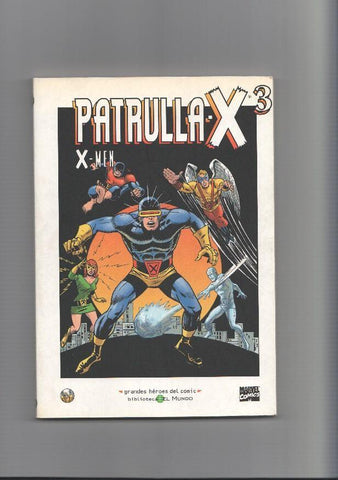 Biblioteca el Mundo numero 10: Patrulla X - X Men volumen 3, serie Grandes Heroes del Comic