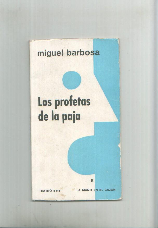 Teatro: Los Profetas de la Paja: O Palheiro