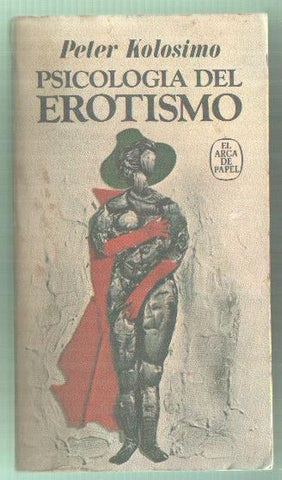 El arca de papel numero 10: Psicologia del Erotismo