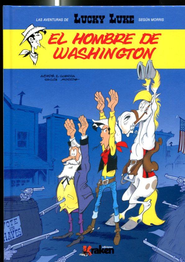 Lucky Luke numero 04: El hombre de Washington