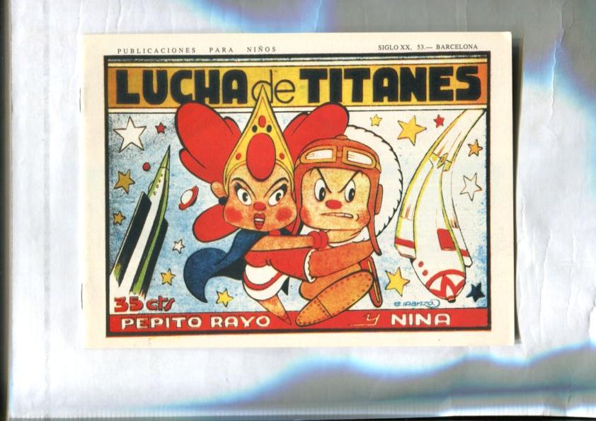 Facsimil: Aventuras de Pepito Rayo y Nina (Iranzo): Lucha de titanes