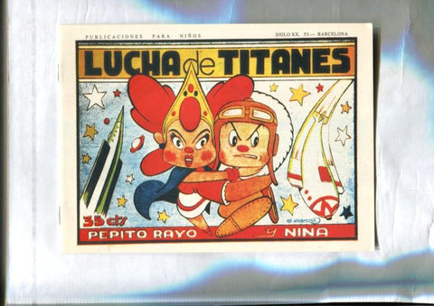 Facsimil: Aventuras de Pepito Rayo y Nina (Iranzo): Lucha de titanes