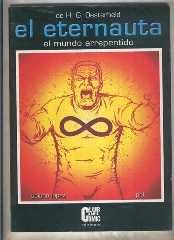 El Eternauta: el mundo arrepentido (tapa blanda)