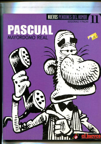 Nuevos pendones del humor numero 011: Pascual, mayordomo real