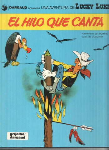 Dargaud: El Hilo que canta - Lucky Luke numero 10 - Morris y Goscinny
