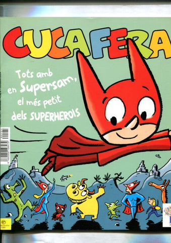 Cucafera numero 121: Tots amb en supersam, el mes petit dels superherois