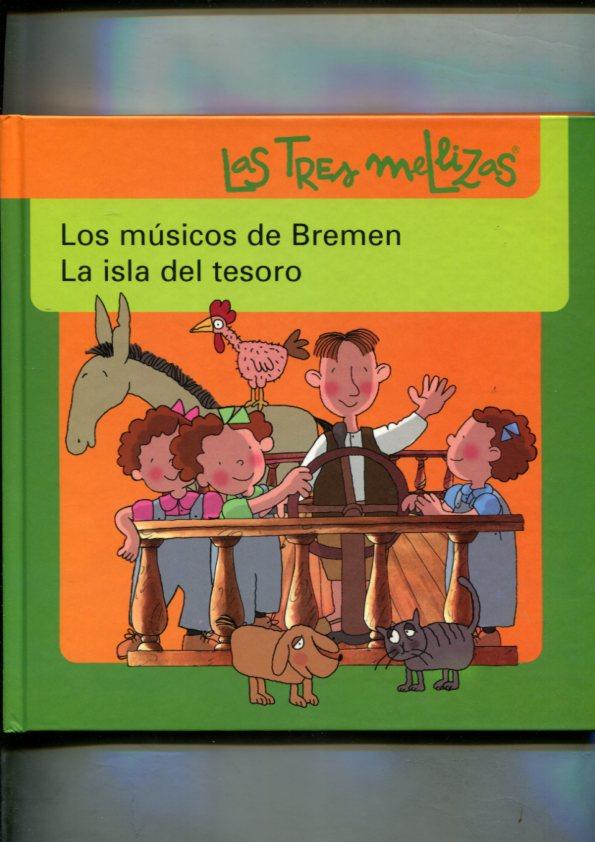 Las tres mellizas: Los musicos de Bremen y La isla del tesoro