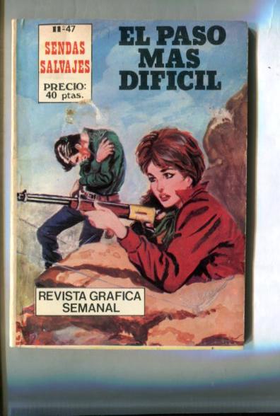 Sendas salvajes numero 47: El paso mas dificil