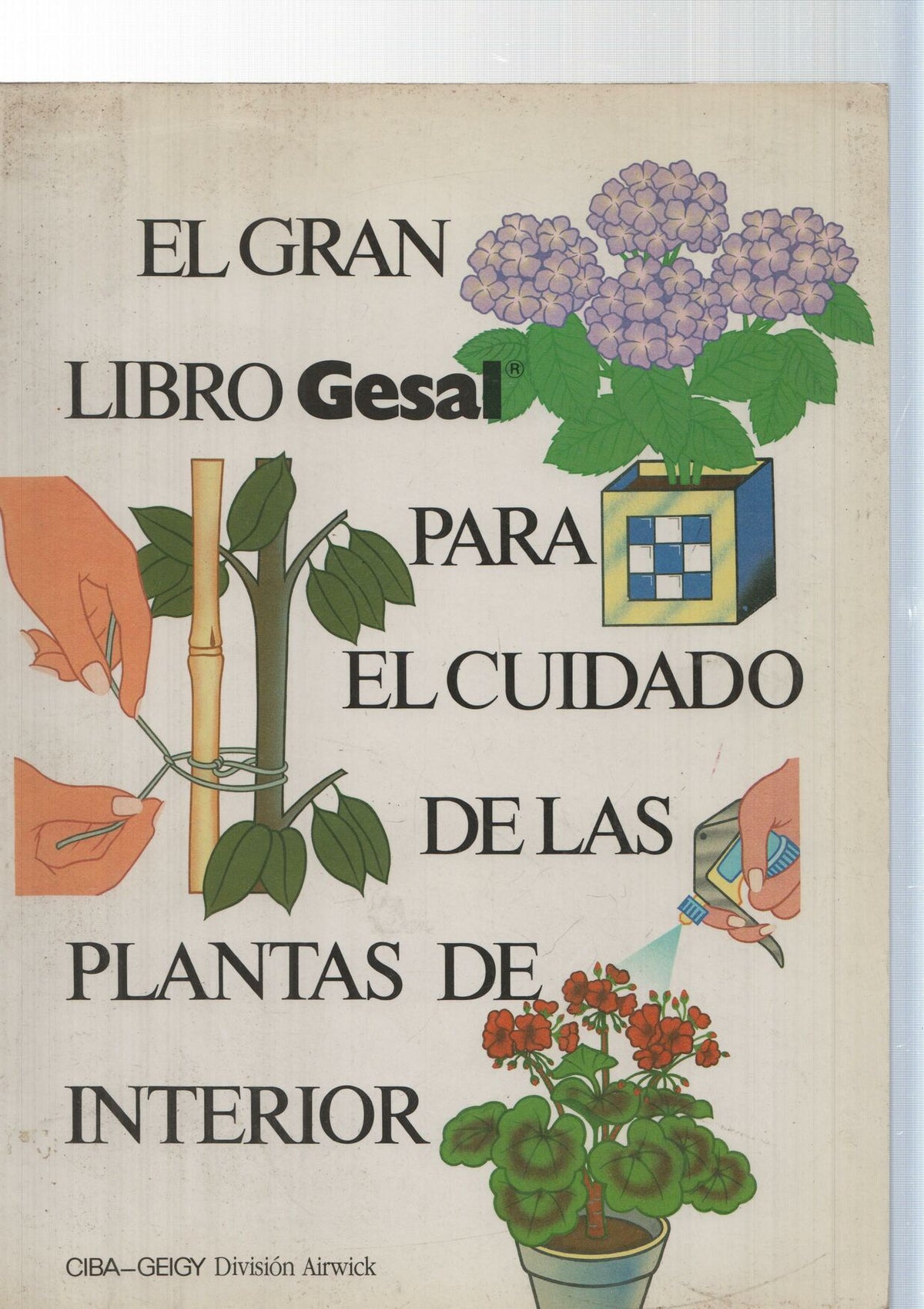 El gran libro Gesal para el cuidado de las plantas de interior