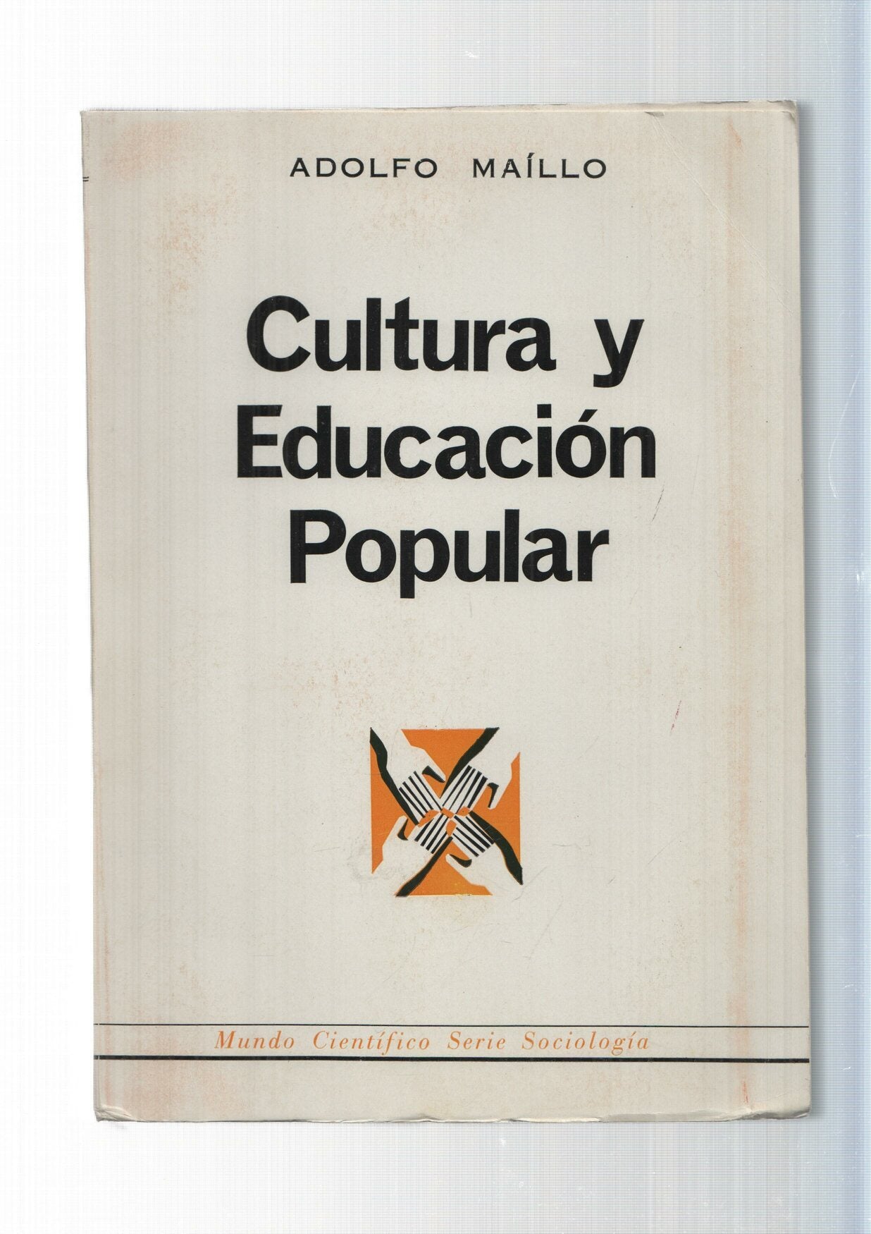 Mundo cientifico, serie Sociologia: Cultura y Educacion Popular