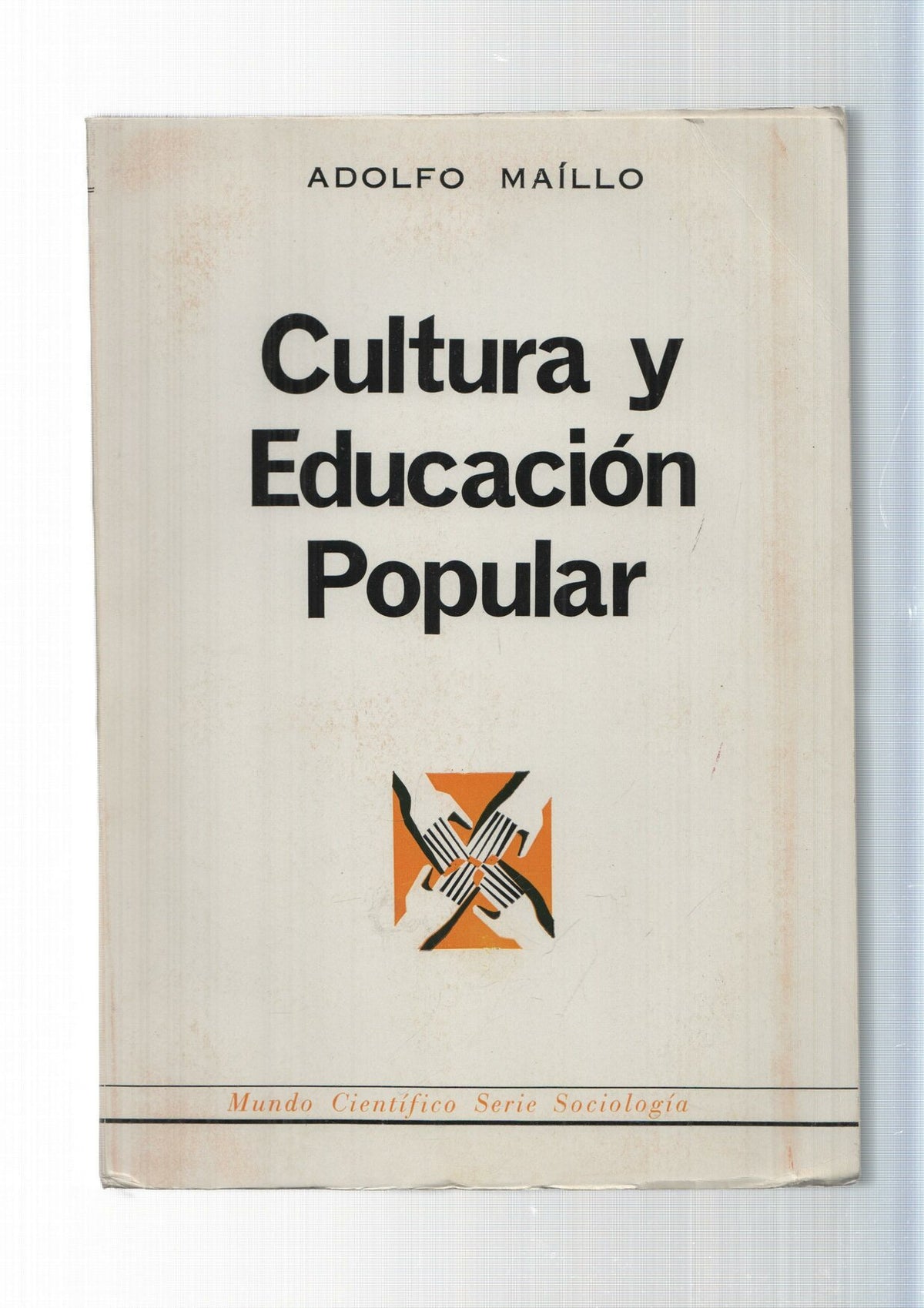 Mundo cientifico, serie Sociologia: Cultura y Educacion Popular