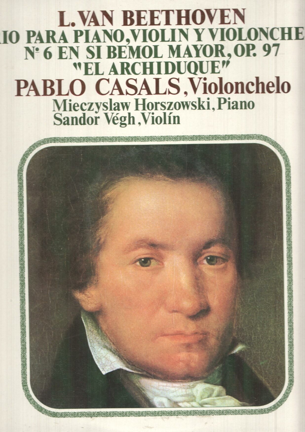 LP: Beethoven - Trio num 6 para piano, violin y violonchelo en si bemol mayor, Opus 97, El Archiduque