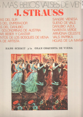 LP: Los mas bellos valses de Viena, J. Strauss - Hans Schmitt y la Gran Orquesta de Viena. Rosas del sur, Vals del emperador, Olas del Danubio
