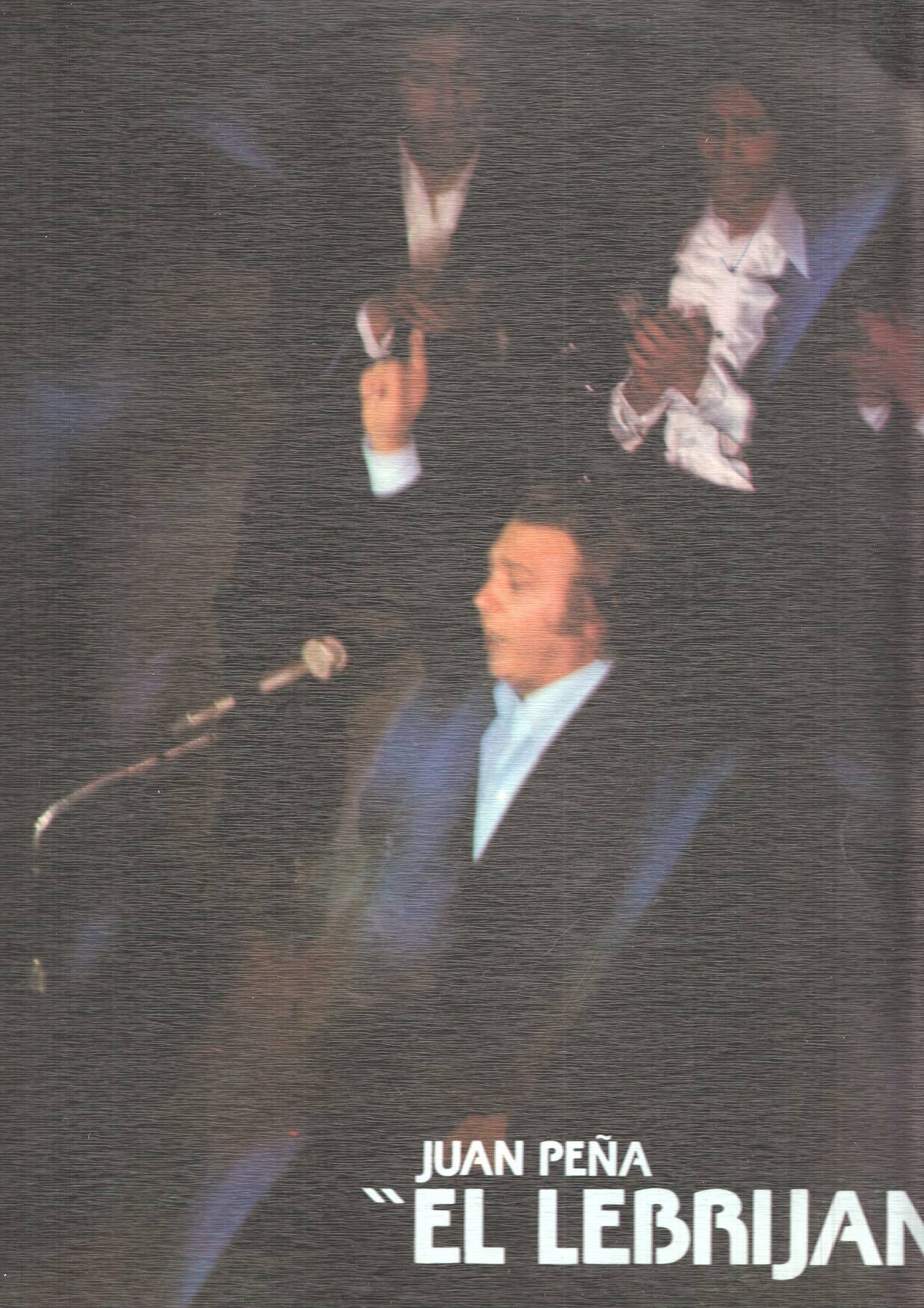 LP: Juan Peña, El Lebrijano - Columbia. Son los miuras valientes, con fatiga me acuesto, Por la niña de la bamba