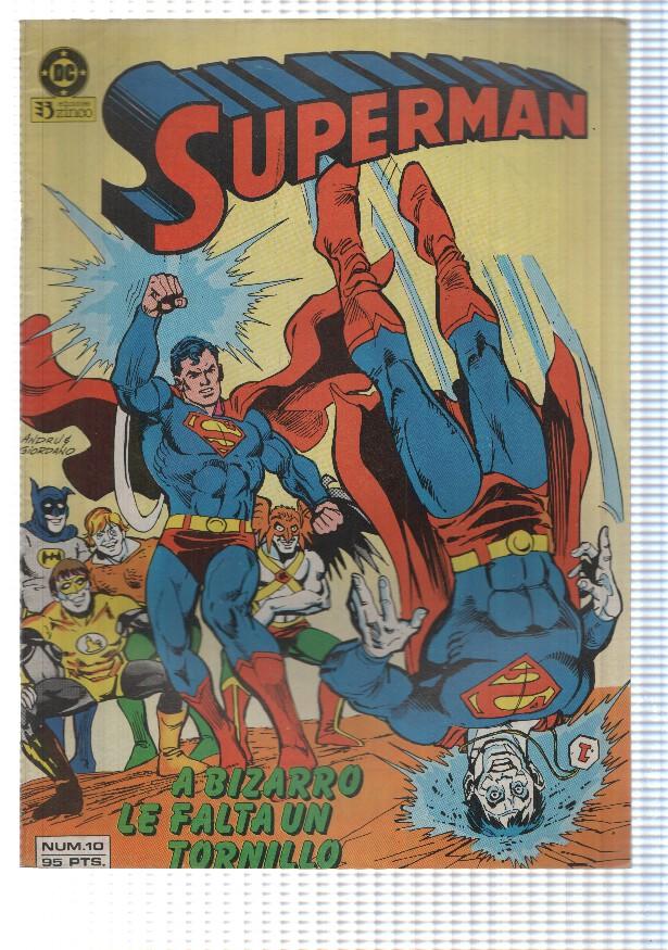 Zinco: Superman num 10 - A Bizarro le falta un tornillo. DC