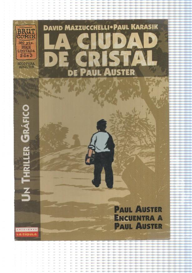 Cupula: La ciudad de cristal num 2, 2a edicion, de Paul Auster - Paul Auster encuentra a Paul Auster