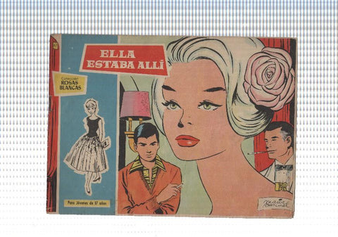 Rosas Blancas numero 047: Ella estaba alli
