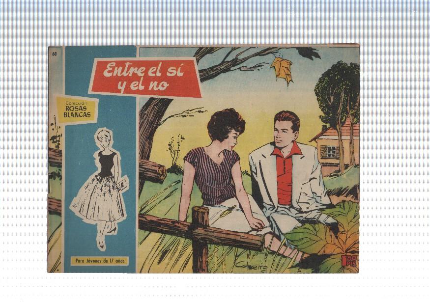 Rosas Blancas numero 060: entre el si y el no