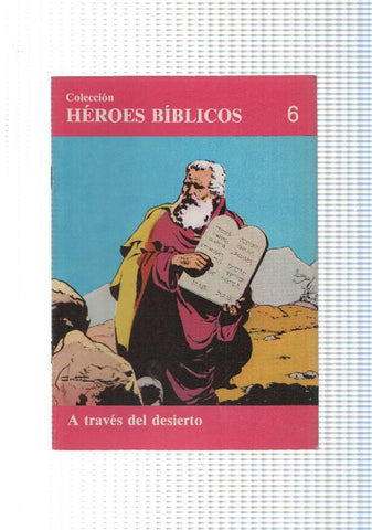 Don Bosco: Heroes Biblicos numero 06: A traves del desierto