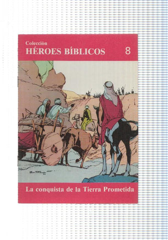 Don Bosco: Heroes Biblicos numero 08: la conquista de la tierra prometida
