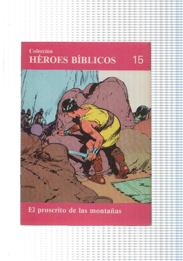 Don Bosco: Heroes Biblicos numero 15: El proscrito de las montañas