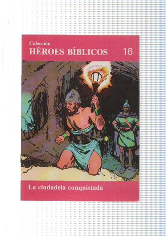 Don Bosco: Heroes Biblicos numero 16: la ciudadela conquistada