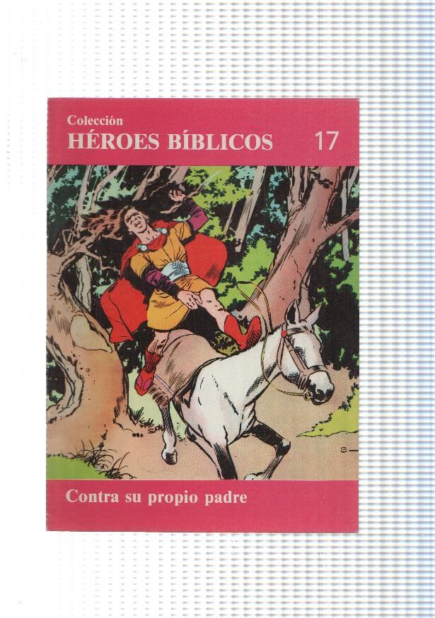 Don Bosco: Heroes Biblicos numero 17: Contra su propio padre