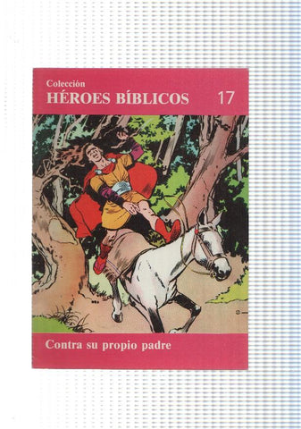 Don Bosco: Heroes Biblicos numero 17: Contra su propio padre