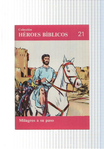 Don Bosco: Heroes Biblicos numero 21: Milagros a su paso