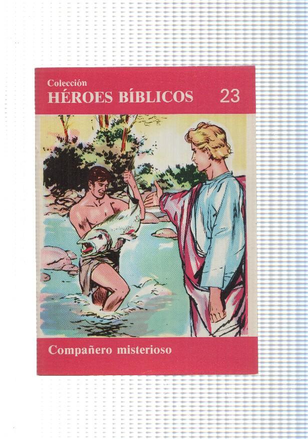 Don Bosco: Heroes Biblicos numero 23: Compañeros misteriosos