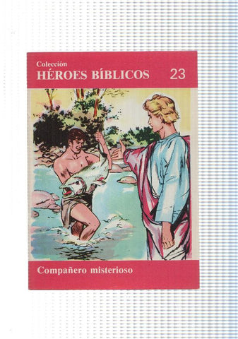 Don Bosco: Heroes Biblicos numero 23: Compañeros misteriosos