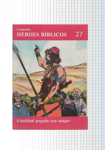 Don Bosco: Heroes Biblicos numero 27: Fidelidad pagada con sangre
