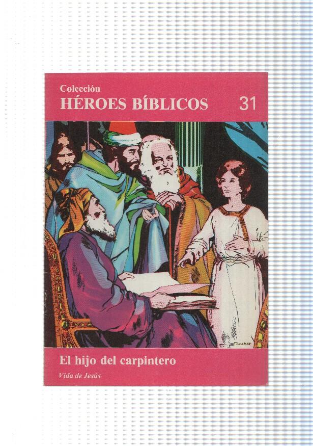 Don Bosco: Heroes Biblicos numero 31: vida de Jesus: El hijo del carpintero