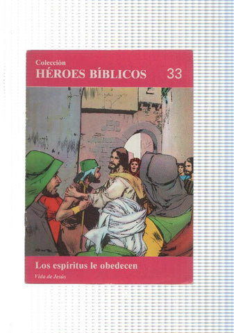 Don Bosco: Heroes Biblicos numero 33: vida de Jesus: Los espiritus le obedecen