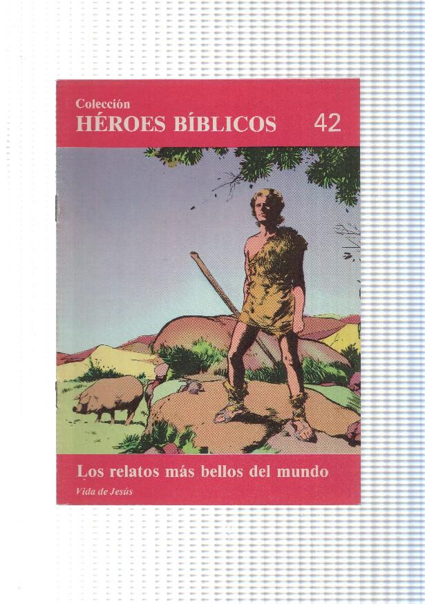 Don Bosco: Heroes Biblicos numero 42: vida de Jesus: Los relatos mas bellos del mundo